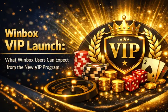 Winbox VIP Launch: What Winbox Users Can Expect from the New VIP Program Winbox VIP Launch What Winbox Users Can Expect from the New VIP Program